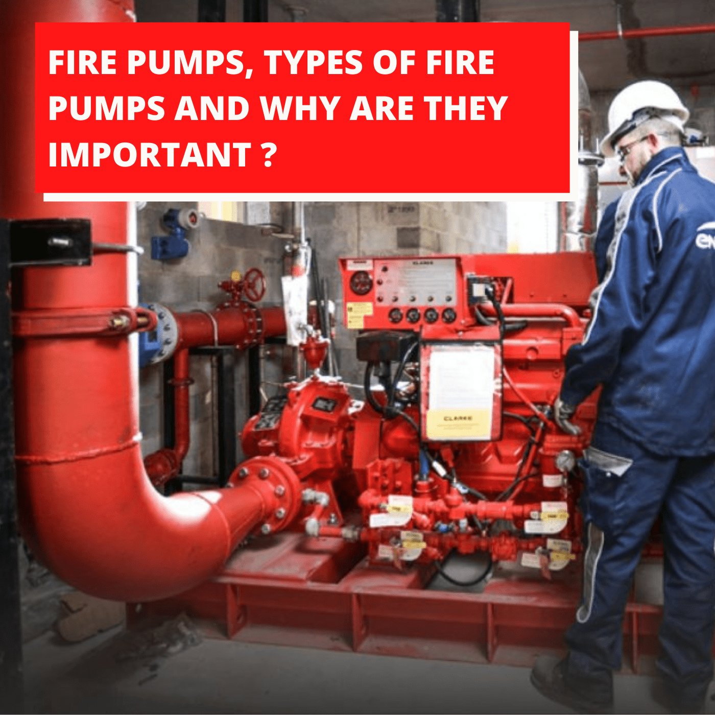 Fire pumps, Types of fire pumps and Why are they important ? - Fire Fighter Industry