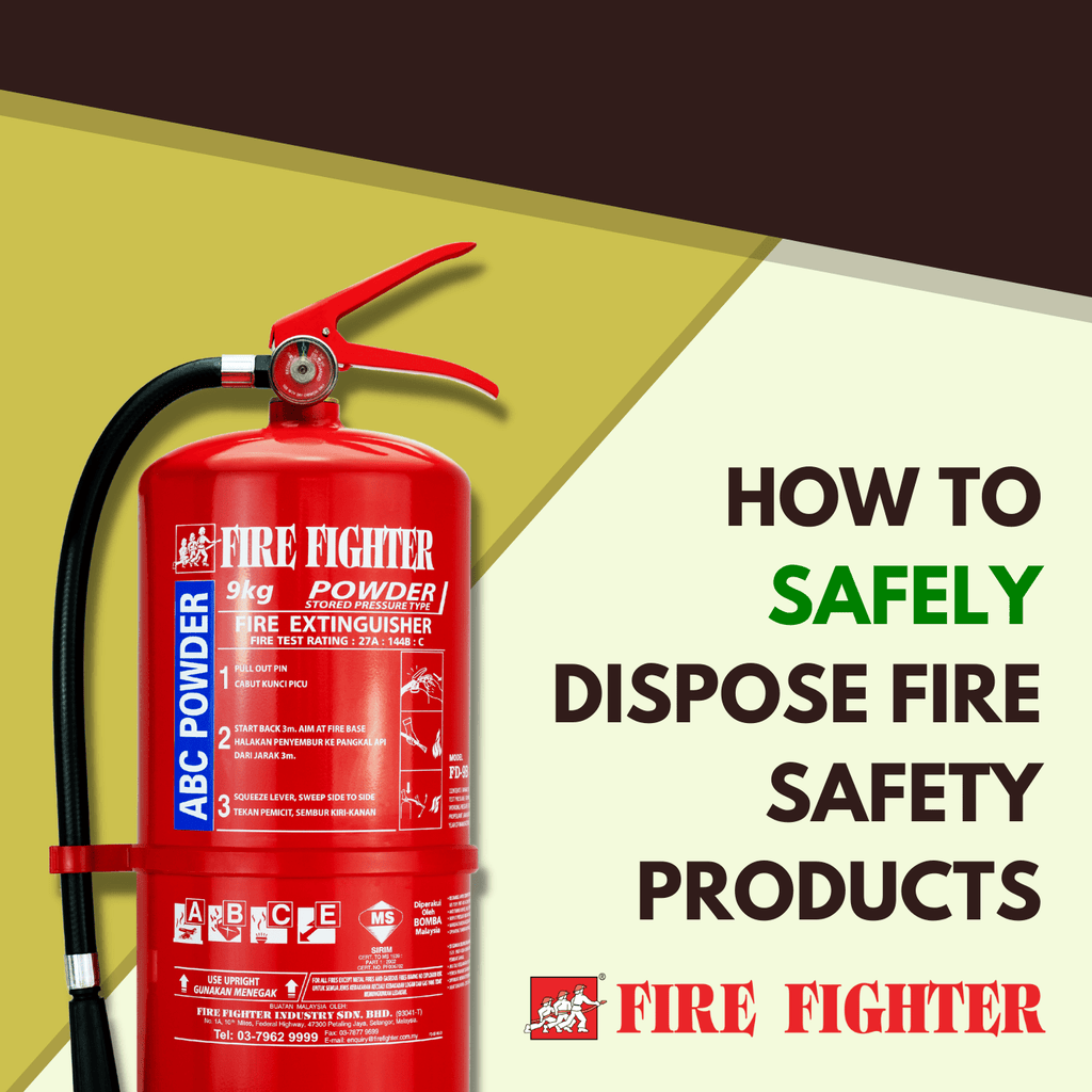 How to safely dispose fire safety products! - Fire Fighter Industry